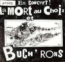 Bérurier Noir : La Mort au Choix - Buch'rons (Live)